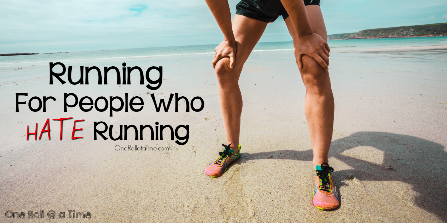 Running for People Who Hate Running