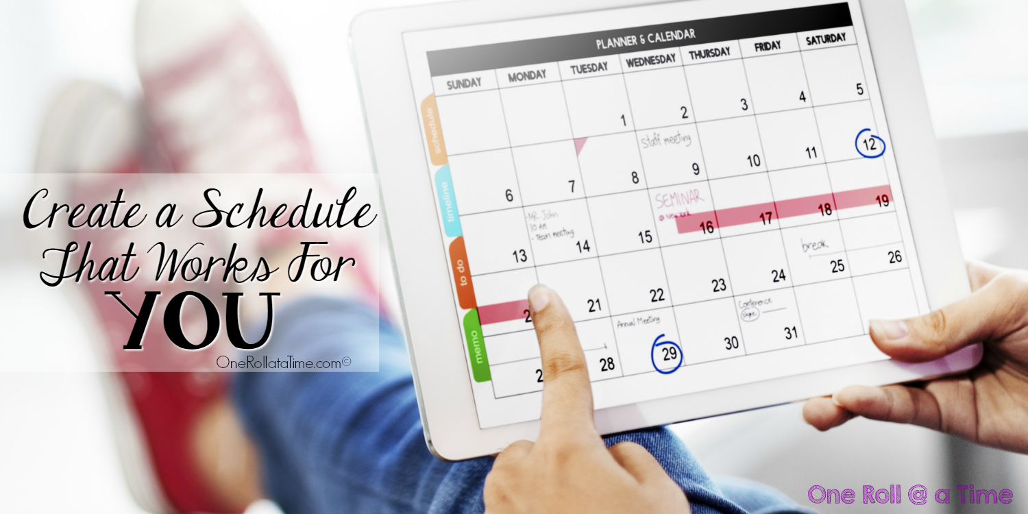 Create A Schedule That Works For You